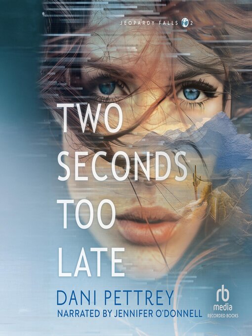 Title details for Two Seconds Too Late by Dani Pettrey - Wait list